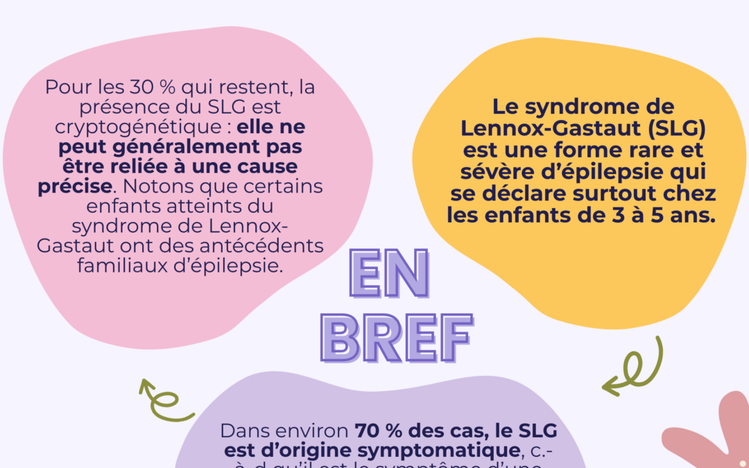 Pleins feux sur…le syndrome de Lennox-Gastaut  